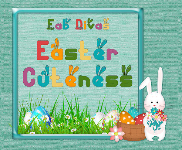FAB DL Easter Cuteness! 600.jpg
