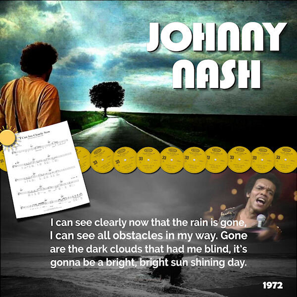2024 JULY SONG CHALLENGE - SUNSHINE- JOHNNY NASH-I CAN SEE CLEARLY NOW_600