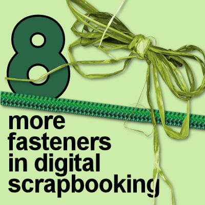 More Fasteners for digital scrapbooking