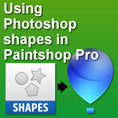 paint shop pro preset shapes