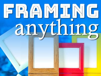 Framing anything